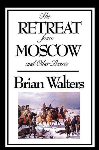 the retreat from moscow and other poems