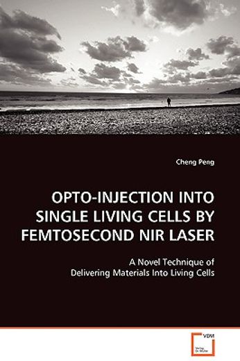 opto-injection into single living cells by femtosecond nir laser