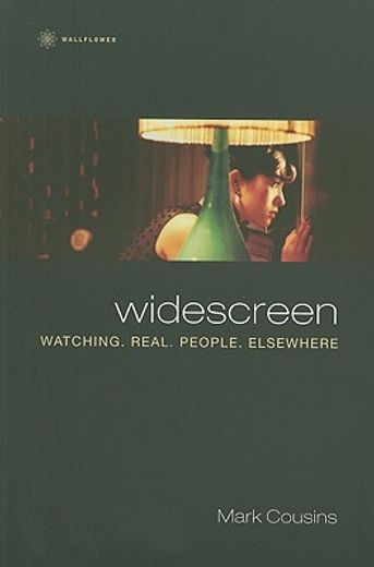 Widescreen: Watching. Real. People. Elsewhere (in English)