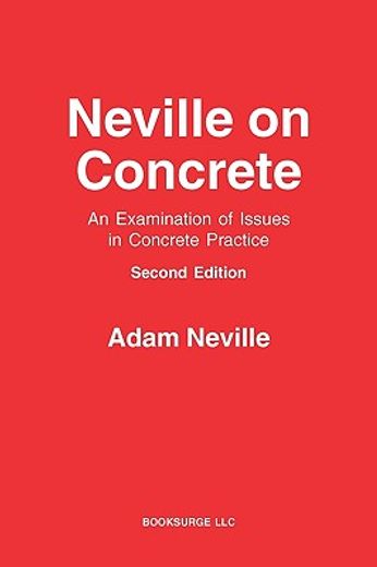 neville on concrete,an examination of issues in concrete practice (en Inglés)