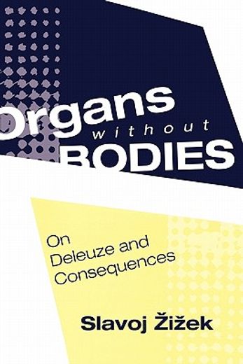 organs without bodies,on deleuze and consequences