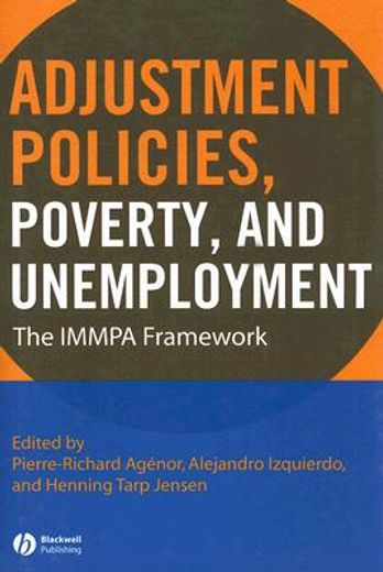 Adjustment Policies, Poverty, and Unemployment: The Immpa Framework (en Inglés)