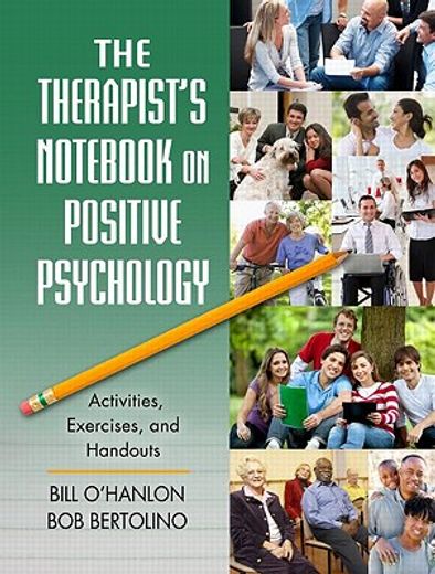 the therapist`s not on positive psychology,activities, exercises, and handouts