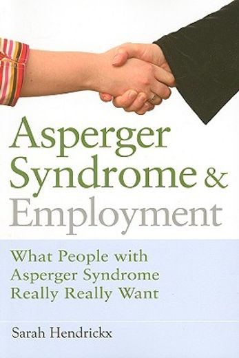 asperger syndrome and employment,what people with asperger syndrome really really want