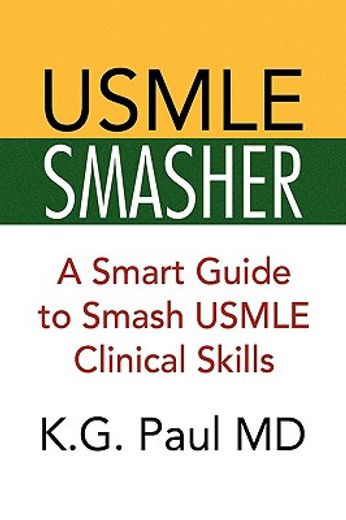 usmle smasher,a smart guide to smash usmle clinical skills