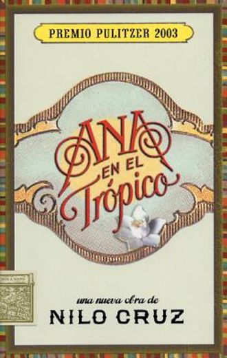 ana en el tropico,una nueva obra teatral (in Spanish)