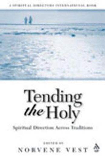 tending the holy (en Inglés)