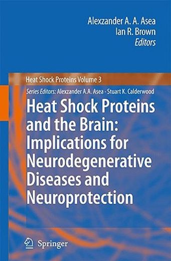 heat shock proteins and the brain,implications for neurodegenerative diseases and neuroprotection
