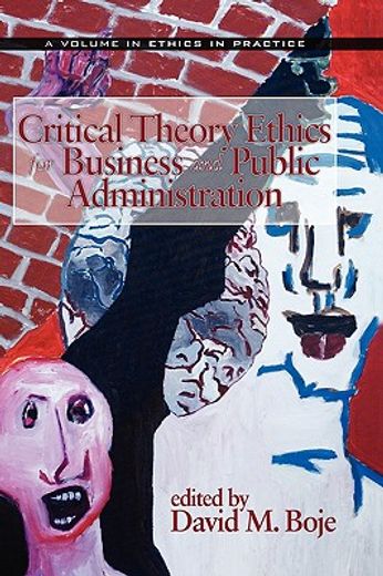 critical theory ethics for business and public administration