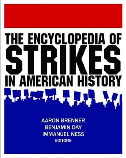 the encyclopedia of strikes in american history