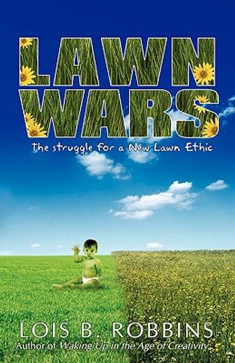 lawn wars,the struggle for a new lawn ethic (in English)