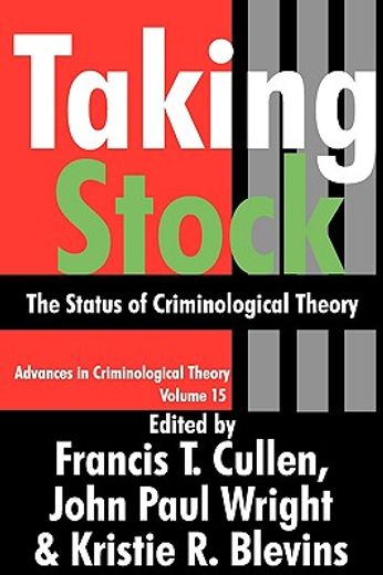 taking stock,the status of criminological theory