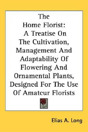 the home florist: a treatise on the cult