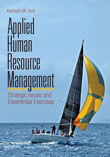 Applied Human Resource Management: Strategic Issues and Experiential Exercises (en Inglés)