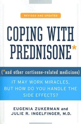 coping with prednisone,and other cortisone-related medicines