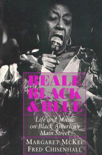 beale black & blue,life and music on black america´s main street (en Inglés)