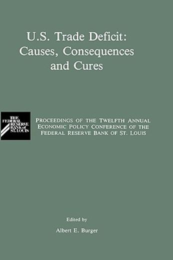 u.s. trade deficit: causes, consequences and cures (en Inglés)