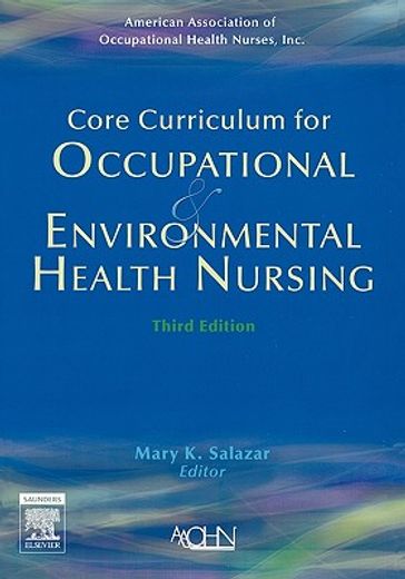 core curriculum for occupational & environmental health nursing