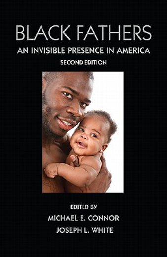 black fathers,an invisible presence in america