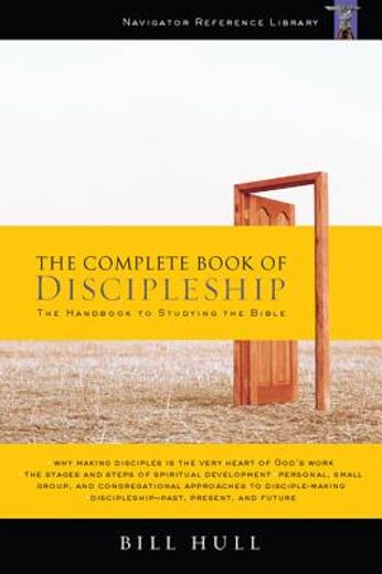 the complete book of discipleship,on being and making followers of christ (en Inglés)