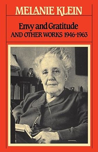 envy and gratitude and other works 1946-1963,the writings of melanie klein