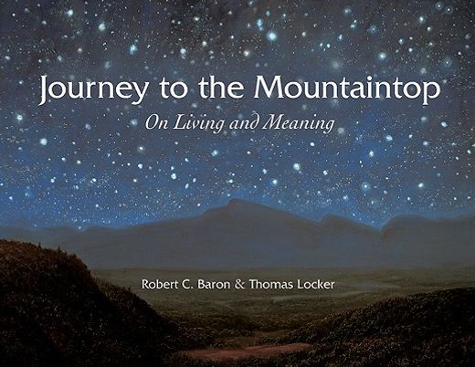 Journey to the Mountaintop: On Living and Meaning (en Inglés)