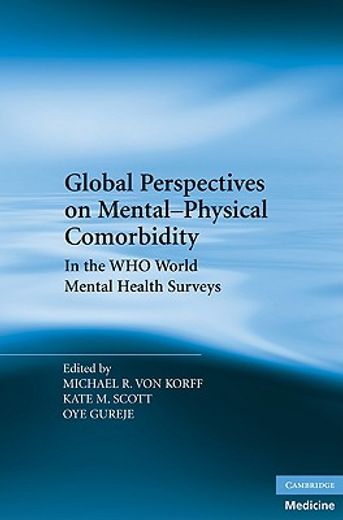 global perspectives on mental-physical comorbidity in the wwo world mental health surveys