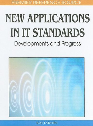 new applications in it standards,developments and progress