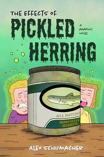 The Effects of Pickled Herring: A Graphic Novel (Coming of age Book, Graphic Novel for High School) (en Inglés)