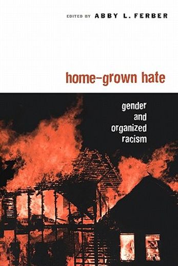 home-grown hate,gender and organized racism