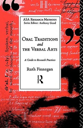 oral traditions and the verbal arts,a guide to research practices