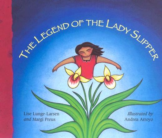 the legend of the lady slipper,an ojibwe tale (en Inglés)