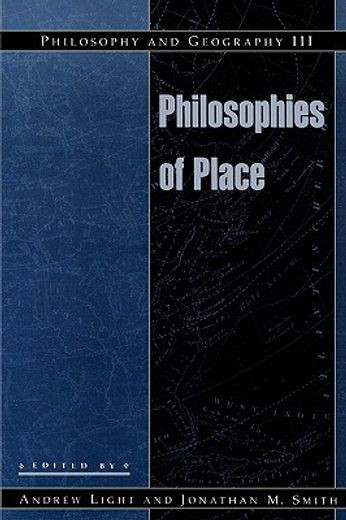 philosophy and geography iii,philosophies of place