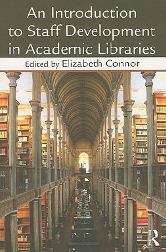 an introduction to staff development in academic libraries