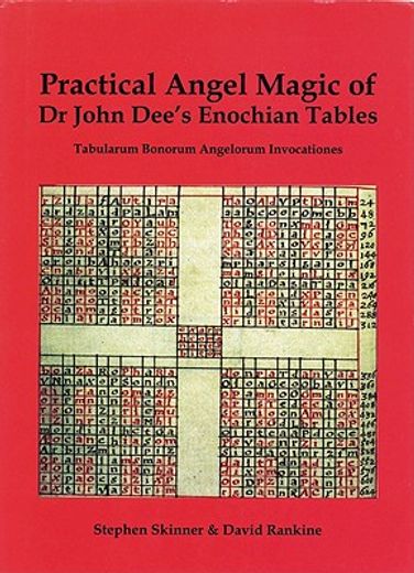 practical angel magic of john dee´s enochian tables,tabula bonorum angelorum invocationes (in English)
