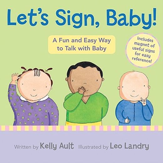let´s sign, baby!,a fun and easy way to talk with baby (en Inglés)