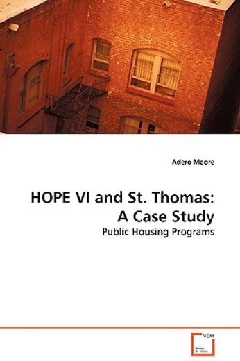 hope vi and st. thomas: a case study public housing programs