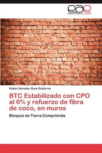 btc estabilizado con cpo al 6% y refuerzo de fibra de coco, en muros (in Spanish)