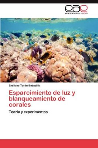 esparcimiento de luz y blanqueamiento de corales (in Spanish)