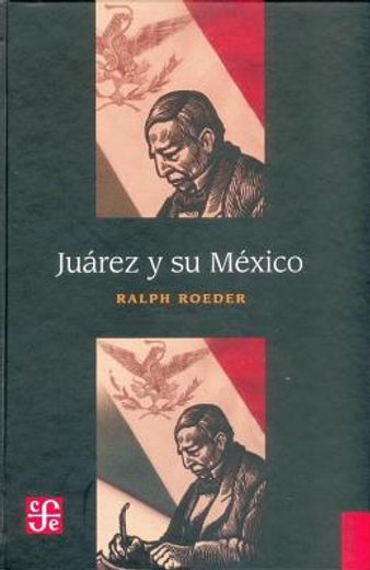 juárez y su méxico