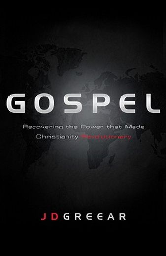 gospel,recovering the power that made christianity revolutionary