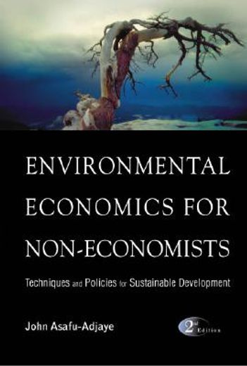 environmental economics for non-economists,techniques and policies for sustainable development