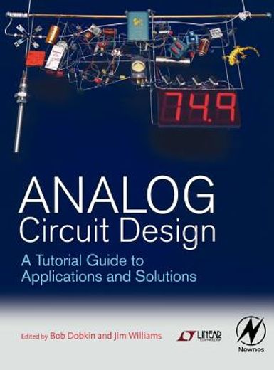 analog circuit design,a tutorial guide to applications and solutions