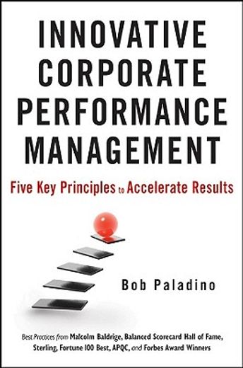 innovative corporate performance management,five key principles to accelerate results (en Inglés)