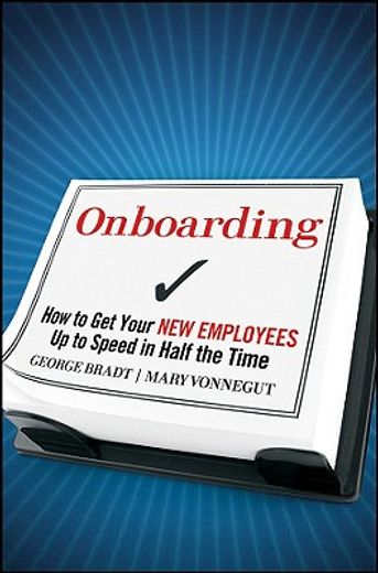 onboarding,how to get your new employees up to speed in half the time (en Inglés)