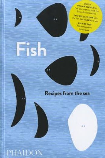 Fish. Recipes From the sea (Cucina) 