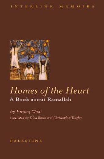 homes of the heart,a ramallah chronicle