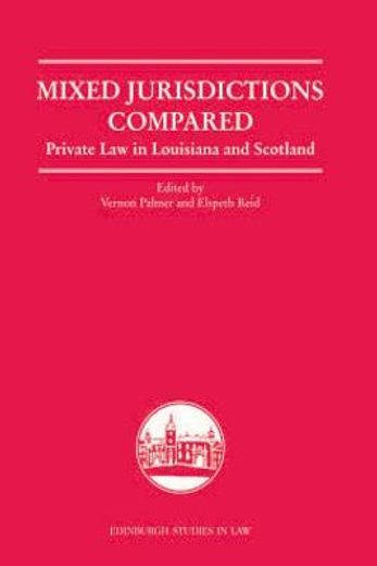 mixed jurisdictions compared,private law in louisiana and scotland