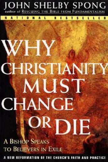 why christianity must change or die,a bishop speaks to believers in exile