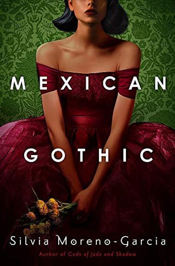 Mexican Gothic (en Inglés)